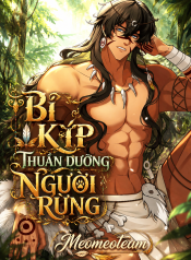 BÍ KÍP THUẦN DƯỠNG NGƯỜI RỪNG