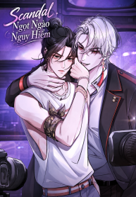 Scandal Ngọt Ngào Nguy Hiểm
