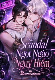 Scandal Ngọt Ngào Nguy Hiểm